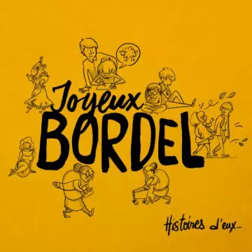 Joyeux Bordel - Histoire d'eux... [Albums]