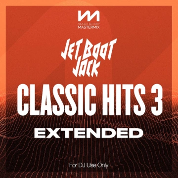 Mastermix - Jet Boot Jack Classic Hits Vol. 3  Extended  [Albums]