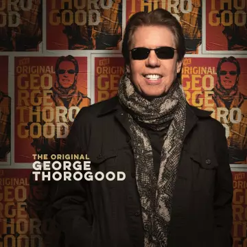 George Thorogood - The Original [Albums]