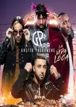 Ghetto phénomène-La Vida Loca  [Albums]