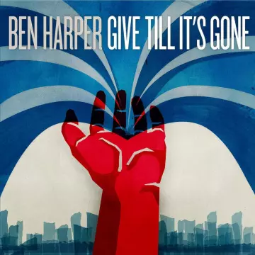 Ben Harper - Give Till It's Gone [Albums]