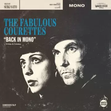 The Courettes - Back In Mono (B-Sides & Outtakes)  [Albums]