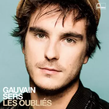 Gauvain Sers - Les Oubliés  [Albums]