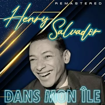 HENRI SALVADOR - Dans mon île (Remastered) [Albums]