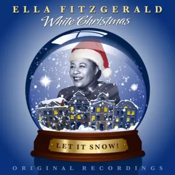 Ella Fitzgerald - White Christmas - Let It Snow!  [Albums]