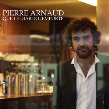 Pierre Arnaud - Que le diable l'emporte  [Albums]