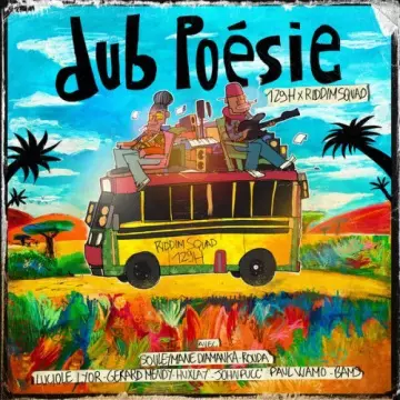 129H & Riddim Squad - Dub Poésie [Albums]