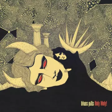 Blues Pills - Holy Moly! [Albums]