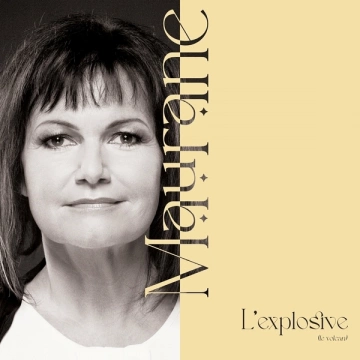 Maurane - L'explosive - Le volcan [Albums]