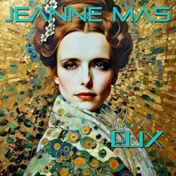 Jeanne Mas - Mon Elix  [Albums]