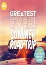 Greatest Ever Summer Road Trip (2017)  [Albums]