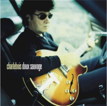 Robert Charlebois - Doux Sauvage  [Albums]