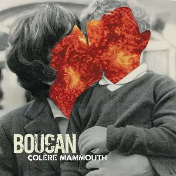 Boucan - Colère Mammouth [Albums]