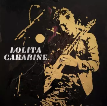 LOLITA CARABINE - Lolita Carabine  [Albums]