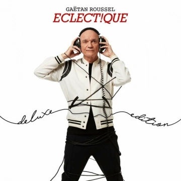 GAËTAN ROUSSEL - ECLECT!QUE (DELUXE EDITION)  [Albums]