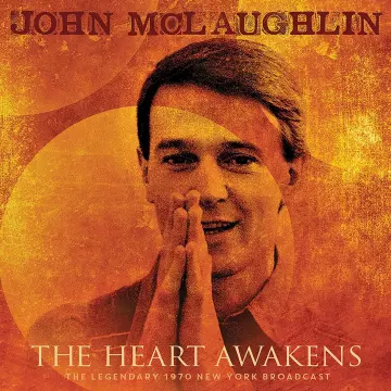 John McLaughlin - The Heart Awakens (Live) [Albums]