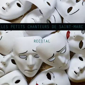 Les Petits Chanteurs de Saint Marc - Récital [Albums]