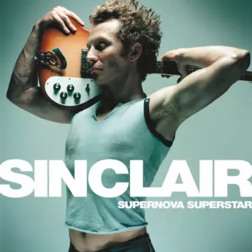 Sinclair - Supernova Superstar [Albums]