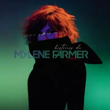 Mylène Farmer - Histoires de [Albums]