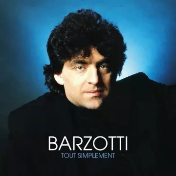 CLAUDE BARZOTTI - Barzotti tout simplement [Albums]