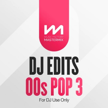 Mastermix - DJ Edits 00s Pop Vol. 3 [Albums]