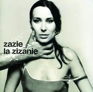 Zazie - La Zizanie  [Albums]