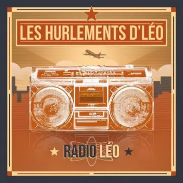 Les Hurlements d'Léo - Radio Léo [Albums]