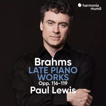 Brahms - Late Piano Works, Opp. 116-119 (Paul Lewis) [Albums]