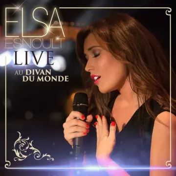 Elsa Esnoult - Live au Divan du Monde [Albums]