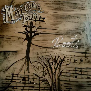 Matt Coats Band - Roots  [Albums]