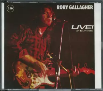 Rory Gallagher - Live! In Europe / Stage Struck  [Albums]