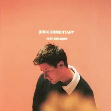 Alec Benjamin - (Un)Commentary  [Albums]