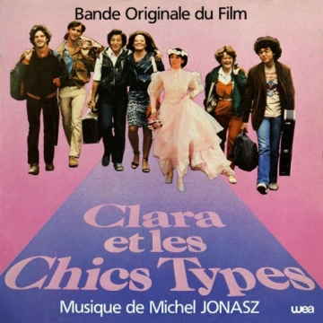 Michel Jonasz - Clara et les Chics Types 2024  [B.O/OST]