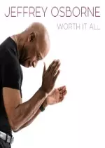 Jeffrey Osborne – Worth It All  [Albums]