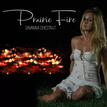 Savanna Chestnut - Prairie Fire [Albums]