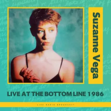 Suzanne Vega - Live at The Bottom Line 1986 (live)  [Albums]