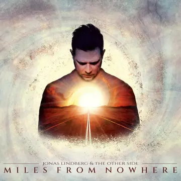 Jonas Lindberg & The Other Side - 2022 - Miles From Nowhere [Albums]