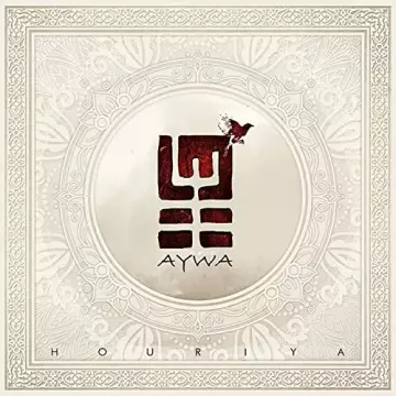 Aywa - Houriya  [Albums]