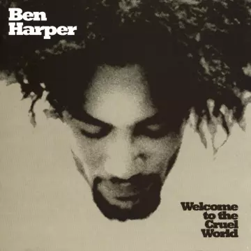 Ben Harper - Welcome To The Cruel World [Albums]