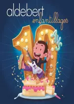 Aldebert - 10 Ans d'Enfantillages  [Albums]