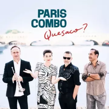 Paris Combo - Quesaco [Albums]