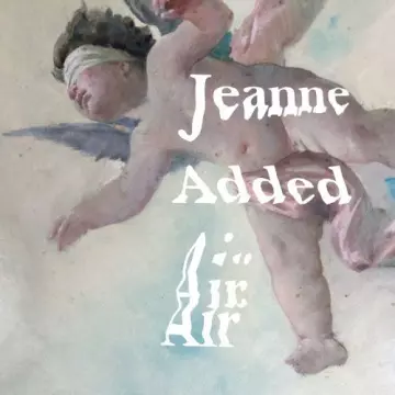 Jeanne Added - Air [Albums]