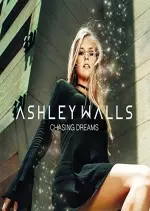 Ashley Walls - Chasing Dreams  [Albums]