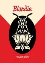 Blondie - Pollinator 2017 [Albums]