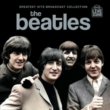 FLAC The Beatles - Greatest Hits Broadcast Collection 2024.  [Albums]