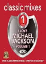 DMC Classic Mixes - I Love Michael Jackson Vol 1  [Albums]