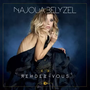 Najoua Belyzel - RENDEZ-VOUS... De la lune au soleil [Albums]