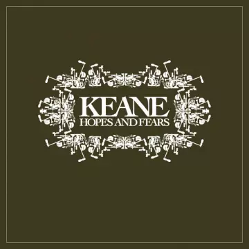 Keane - Hopes and Fears  [Albums]