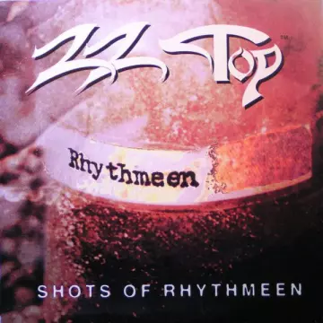 ZZ Top - Shots Of Rhythmeen (Japan Edition) (Remastered)  [Albums]