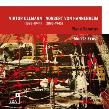 Moritz Ernst - Viktor Ullmann Norbert von Hannenheim Piano Sonatas [Albums]